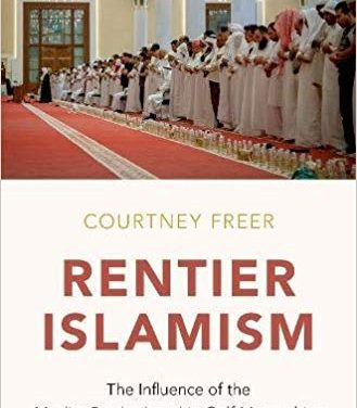 NEWTON: “Rentier Islamism: The Influence of the Muslim Brotherhood in Gulf Monarchies”