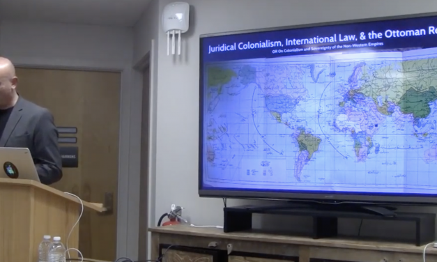 “Juridical Colonialism, International Law, and the Ottoman Response”