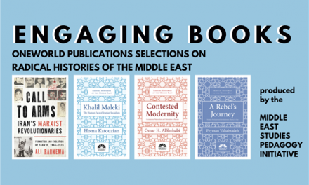 Engaging Books Series: OneWorld Press Selections on Radical Histories of the Middle East