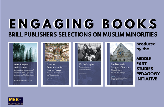 Engaging Books Series: Brill Publishers Selections on Muslim Minorities