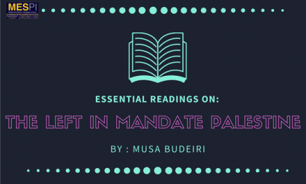 Essential Readings on the Left in Mandate Palestine (by Musa Budeiri)