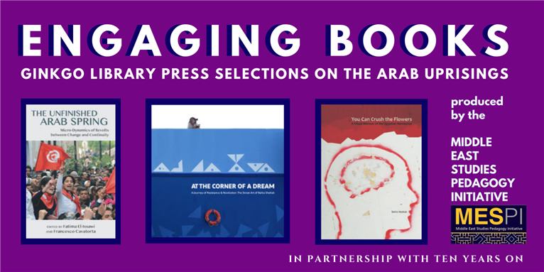 Engaging Books Series: Gingko Library Selections on the Arab Uprisings