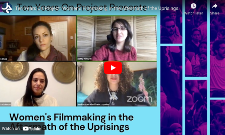Women’s Filmmaking in the Aftermath of the Uprisings (13 November 2021)