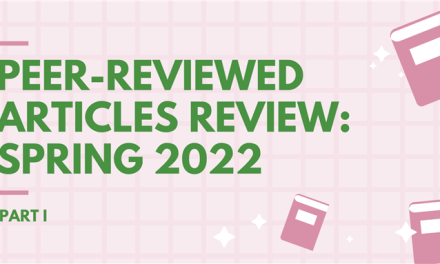 Peer-Reviewed Articles Review: Spring 2022 (Part I)