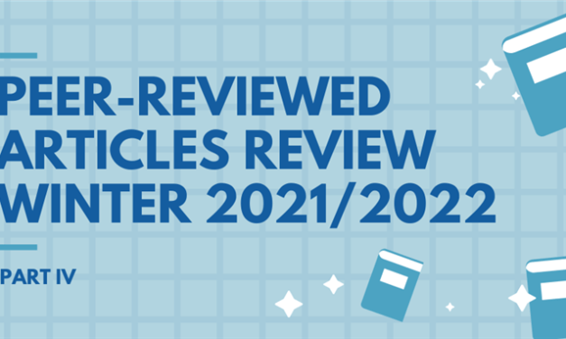 Peer-Reviewed Articles Review: Winter 2021/2022 (Part IV)