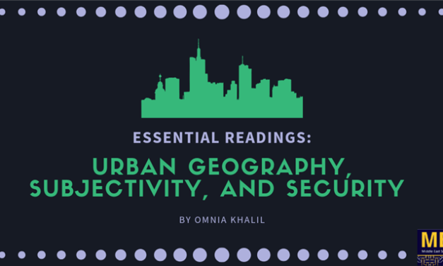 Essential Readings on Urban Geography, Subjectivity, and Security